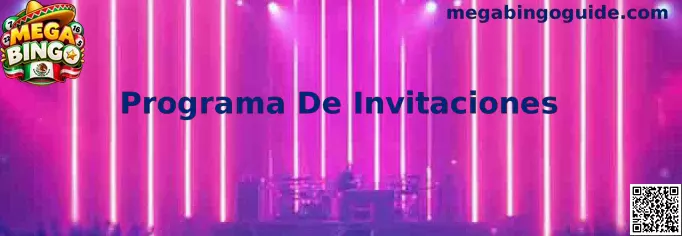 Programa De Invitaciones de Mega Bingo