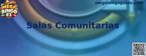 Salas Comunitarias Mega Bingo