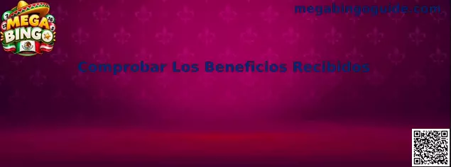 Comprobación de beneficios recibidos en el perfil de Mega Bingo