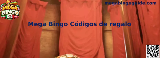 Guía visual sobre Mega Bingo Códigos de regalo