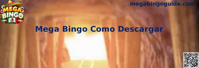 Guía visual para descargar Mega Bingo