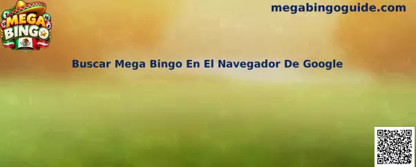 Guía para buscar Mega Bingo en el navegador de Google y revisar los resultados de búsqueda