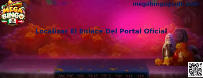 Guía para localizar el enlace del portal oficial de Mega Bingo