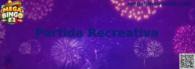 Partida Recreativa de Mega Bingo