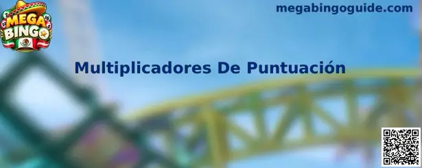 Ilustración de los multiplicadores de puntuación en Mega Bingo y su aplicación durante una partida