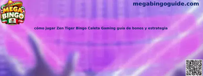 Cómo jugar Zen Tiger Bingo Caleta Gaming guía de bonos y estrategia