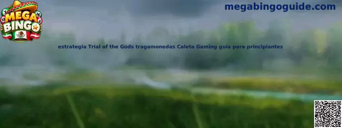 Estrategia Trial of the Gods tragamonedas Caleta Gaming guía para principiantes
